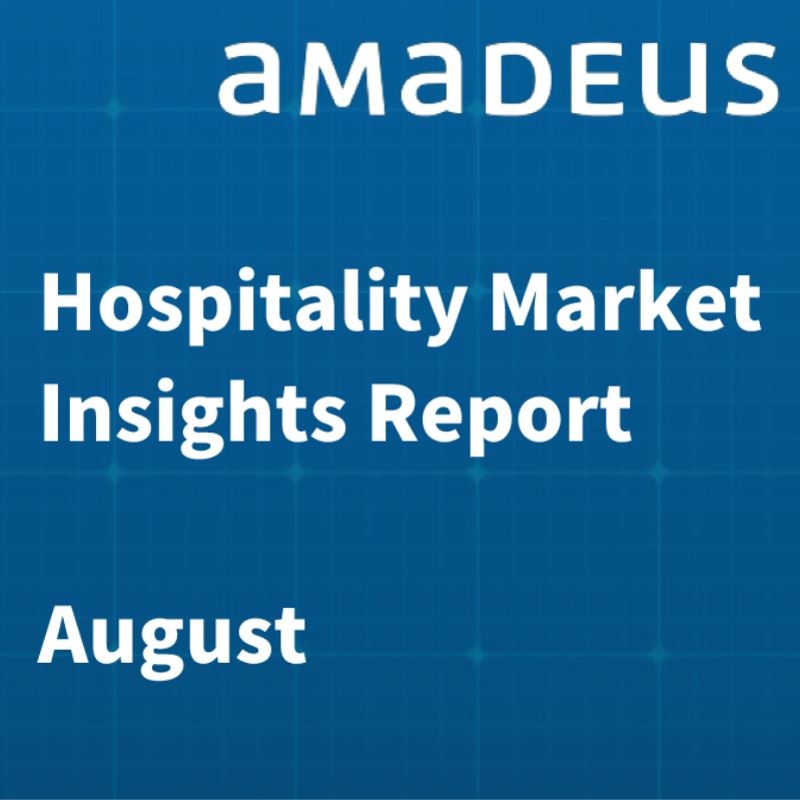 《Amadeus酒店市场洞察报告-2022年8月》